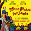 Three Wishes For Jamie