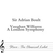 Vaughan Williams - A London Symphony