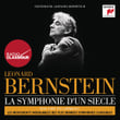 Leonard Bernstein : La symphonie d'un siècle