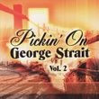 Pickin' On George Strait Vol. 2: The Bluegrass Tribute
