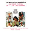 Los Mejores Intérpretes Del Primer Festival De La Canción Ranchera