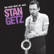 The Very Best Of Jazz - Stan Getz