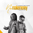 Na Make Money Feat Beka Flavour