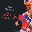 The King Of Latin Music, Vol. 1