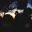 Feel It Ep