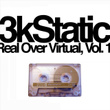 Real Over Virtual, Vol 1 (unreleased Tracks 1999-2004)