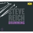 Reich: Drumming; Six Pianos; Music For Mallet Instruments