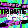 Breath Of Life (tribute To Florence + The Machine) - Single
