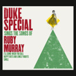 Duke Special Sings The Songs Of Ruby Murray