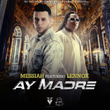 Ay Madre (feat. Lennox)