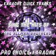 Karaoke Quick Tracks - Sing The Hits Of The Allman Brothers Band (karaoke Version)