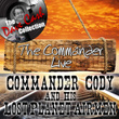 The Commander Live - 