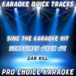 Karaoke Quick Tracks : Sometimes When We Touch (karaoke Version)
