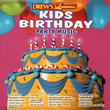 Drew's Famous - Kids Birthday Party Music