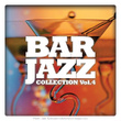 Bar Jazz Collection - Vol. 4