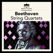 Beethoven: String Quartets