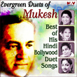 Evergreen Duets of Mukesh Best of His Hindi Bollywood Duet Songs