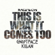 This Is What It Comes Too (Remix) [feat. Ghostface Killah]