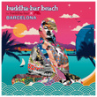 Buddha Bar Beach : Barcelona