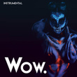 Wow. (Instrumental)