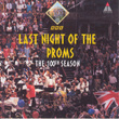Last Night Of The Proms - The 100th Season