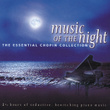 Music Of The Night: The Essential Chopin Collection