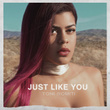 Just Like You