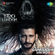 Gumnaam Hai Koi (From "1920 London")