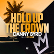 Hold Up The Crown (Feat. Ky Lenz)