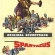 Main Title / Training the Gladiators (Part I) / The Breakout / Love Sequence / Glabrus Defeated / Spartacus Defies Crassus / Final Farewell and End Title (From "Spartacus" Original Soundtrack)