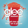 Start Me Up / Livin' On A Prayer (glee Cast Version)