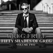 Fifty Shades of Greg, Vol. 2