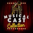 Musical Cast Collection