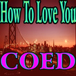How to Love You