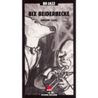 Bd Jazz: Bix Beiderbecke