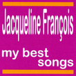 My Best Songs - Jacqueline François