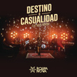 Destino ou Acaso (Destino o Casualidad) (feat. Maite Perroni)