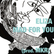 Mad For You (prod. MKR)
