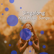 "Singalong Kids Music Songs"