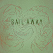 Sail Away