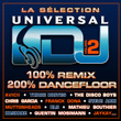 La Sélection Universal Dj Vol 2 - 100% Remix 100% Dancefloor