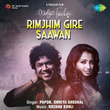Rimjhim Gire Saawan (From "Music Teacher") - Single