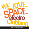 We Love Space Electro Clubbing