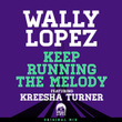 Keep Running The Melody Feat. Kreesha Turner (original Mix)