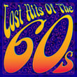 Lost Hits Of The 60's (all Original Artists & Versions)