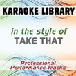 In The Style Of Take That (karaoke - Professional Performance Tracks)