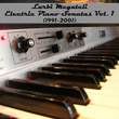 Electric Piano Sonatas Vol. 1 (1991-2001)