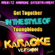 Get Together (in The Style Of Youngbloods) 
