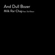 And Dull Bozer