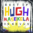 The Best Of Hugh Masekela On Novus